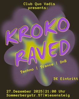 Am 27.12.25 ist es wieder so weit!
Unser Kroko Rave steht an und wir freuen uns schon riesig darauf mit euch zu feiern❤️‍🔥

Wir haben wieder die perfekte Mischung aus Techno, Trance und DnB für euch zum Tanzen dabei 🪩
Das genaue Lineup findet ihr im 2. Slide🤫

Aufgepasst: Dieses Jahr als Schwarzlicht Party, also holt unbedingt eure besten Neon Outfits raus🎨

📍Sommerbergstr. 57 | Wiesensteig
⏰ 21 Uhr 
💰3€ Eintritt 
🍺Getränke zu fairen Preisen an der Bar 
📄U18 nur mit Muttizettel