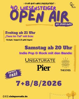 Macht euch bereit für unser 40. Wiesensteiger Open Air☀️
Am 7.8.+8.8.26 ist es wieder soweit: das Skigelände verwandelt sich zur Open Air Bühne!
Zur Feier unseres 40. Jubiläums haben wir sogar zwei Abende lang Programm💛

Freitag, 7.8. ab 21 Uhr: Outdoor Rave „Tanz im Tal“. Hier wird euch feinster Techno, Trance & Indie Dance serviert🪩
Und falls ihr mal eine Pause vom Tanzen braucht, tobt euch in unserer Spielecke bei Spikeball, Slackline und vielem mehr aus! 

Samstag, 8.8. ab 20 Uhr: Hier liefern wir wieder das volle Programm an Livemusik mit Pier, Unsaturate & The Eyes. 
Freut euch auf eine perfekte Mischung aus Indie Pop und Rock, tanzt und genießt einen schönen Abend in gemütlicher Lagerfeuer Atmosphäre.

📍Skilifte Wiesensteig
💰Eintritt an beiden Tage frei! 
⛺️Camping auf dem Gelände kostenlos möglich
🍹Getränke inklusive Cocktailbar 
🍔 Verpflegung und Foodtruck
💛 Wir freuen uns auf euch